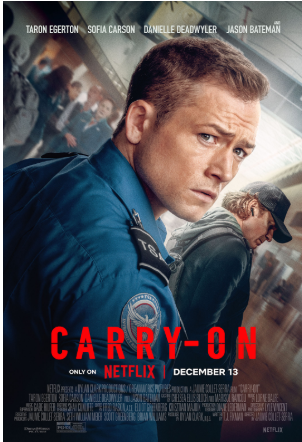 This is a promotional image created to popularize the movie Carry-On, which is streaming exclusively on Netflix starting December 13. 
